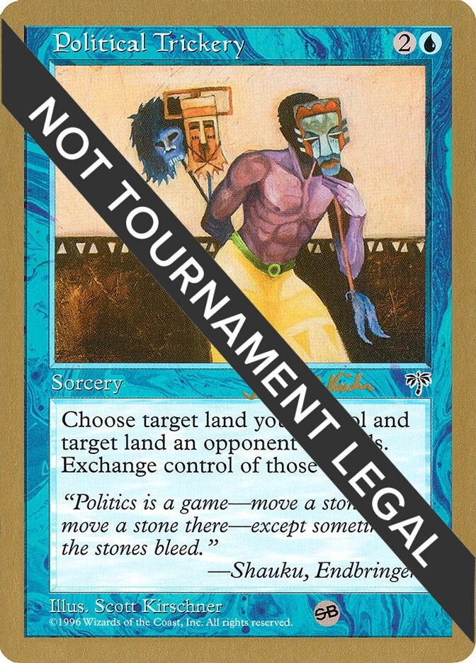 Image for Political Trickery - 1997 Janosch Kuhn (MIR) (SB) (WCD) - Magic: The Gathering