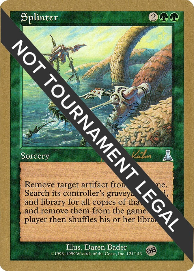 Image for Splinter - 2000 Janosch Kuhn (UDS) (SB) (WCD) - Magic: The Gathering