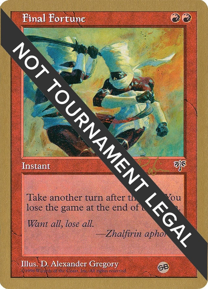 Image for Final Fortune - 1998 Ben Rubin (MIR) (SB) (WCD) - Magic: The Gathering