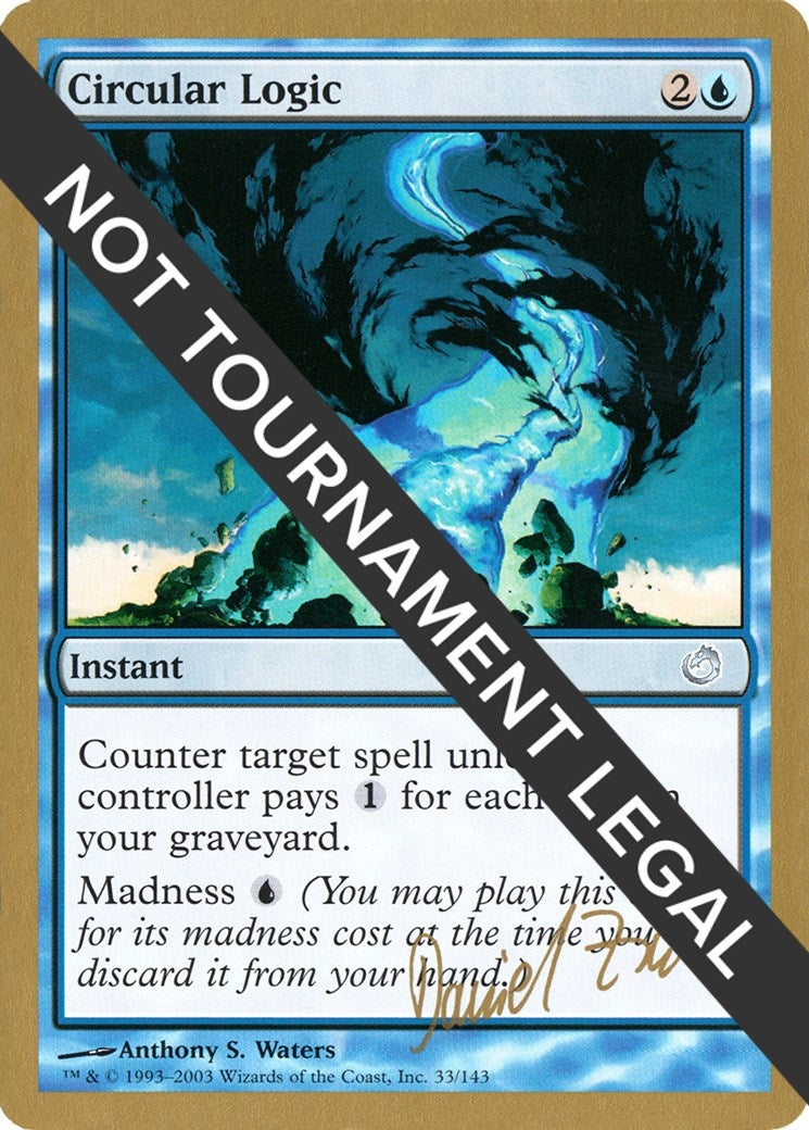 Image for Circular Logic - 2003 Daniel Zink (TOR) (WCD) - Magic: The Gathering