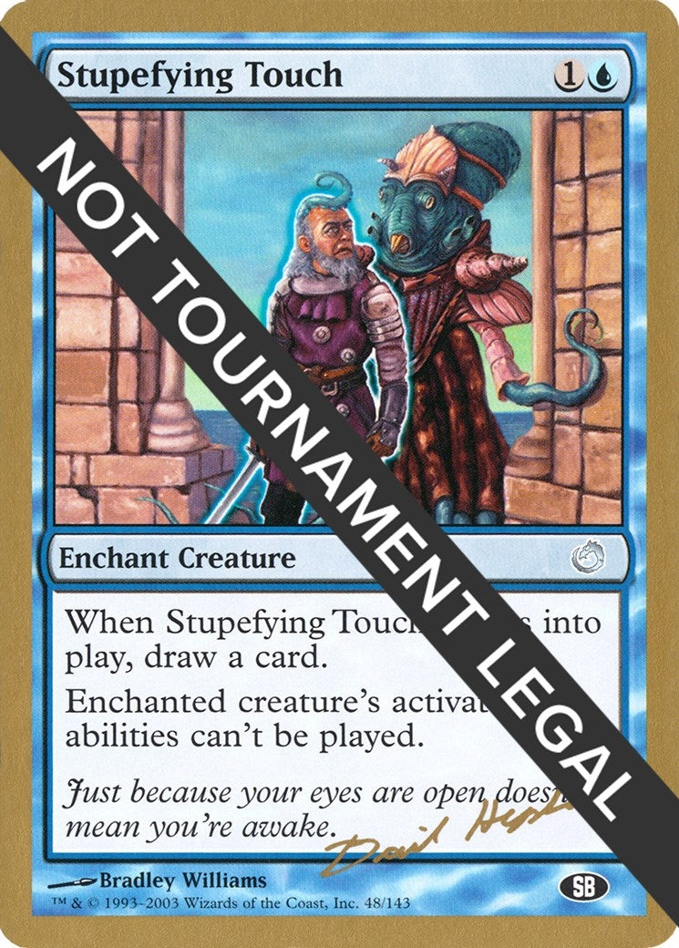 Image for Stupefying Touch - 2003 Dave Humpherys (TOR) (SB) - Magic: The Gathering