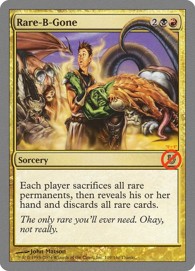 Image for Rare-B-Gone (119) - Magic: The Gathering