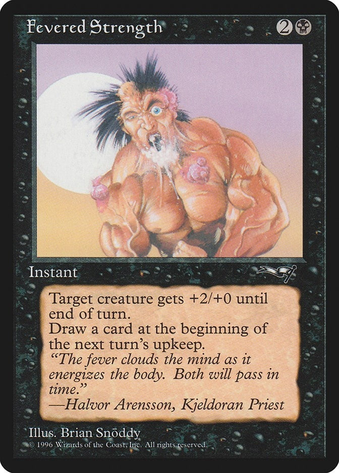 Image for Fevered Strength (Foaming at Mouth) (11) - Magic: The Gathering