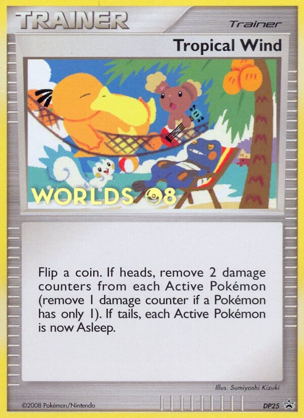 Image for Tropical Wind - DP25 (Worlds 08) (DP25) (PR) - Pokemon