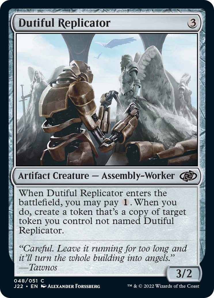 Image for Dutiful Replicator (48) (J22) - Magic: The Gathering